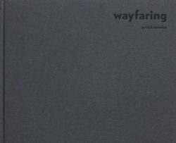 Wayfaring Patrick Messina André S. Labarthe Gwinzegal