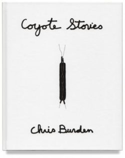 Chris Burden - Coyote Stories