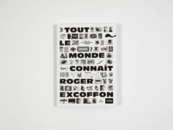 Tout le monde connait Roger Excoffon - Éditions 205