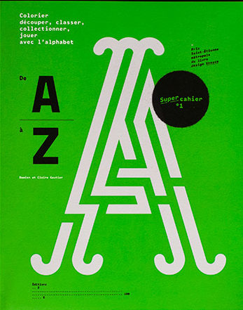Super cahier n°1 - De A à Z jouer avec l'alphabet - Editions 205