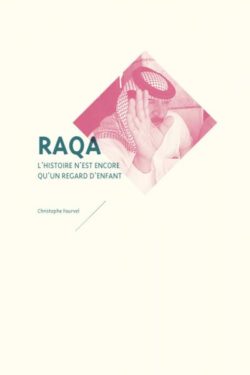 Raqa - Christophe Fourvel - mediapop éditions