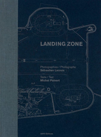 Landing Zone - Sebastien Lacroix Miche Poivert - ARP2 publishing