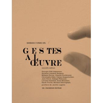Gestes à l'oeuvre - Barbara Formis