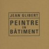 Jean Glibert - Peintre en bâtiment
