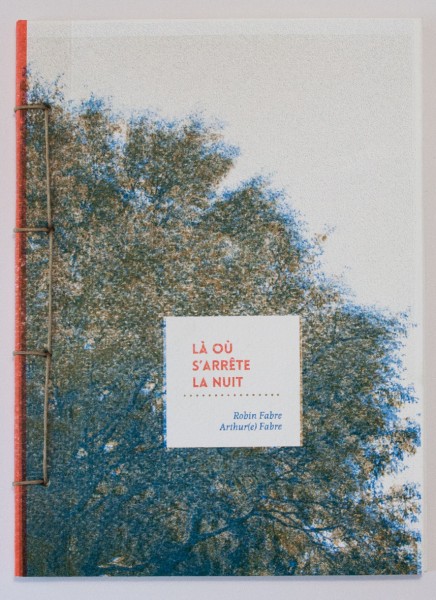 Là où s'arrête la nuit - Robin Fabre - Arthur Fabre
