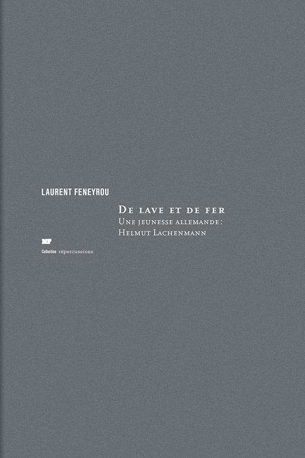 De lave et de fer - Laurent Feneyrou