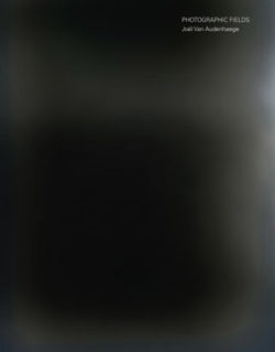 Photographic Fields - Joël Van Audenhaege