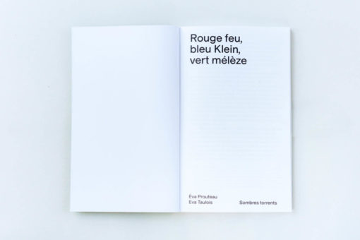 Rouge feu, bleu Klein, vert mélèze - Eva Prouteau Eva Taulois