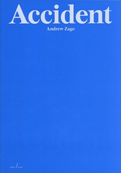 Accident - Andrew Zago