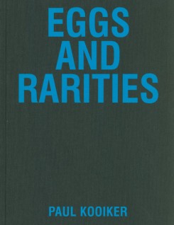 Eggs and Rarities - Paul Kooiker