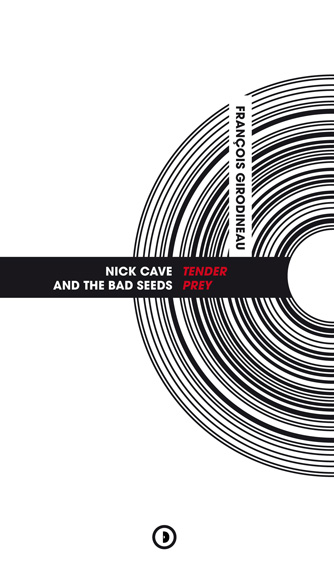 Nick Cave and The Bad Seeds Tender Prey - François Girodineau