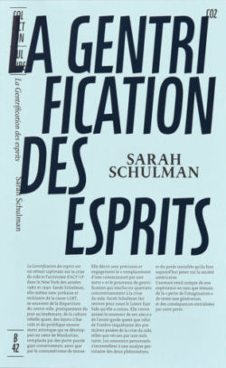 La gentrification des esprits - Sarah Schulman