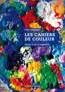 Les cahiers de couleurs - Yves Charnay