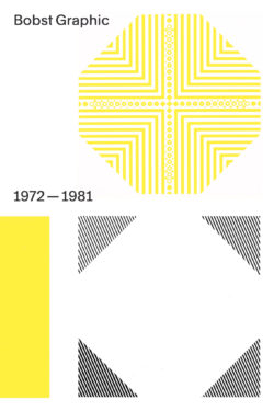 Bobst Graphic 1971-1981  - G. Cachin ; D Fornari ; F Rappo