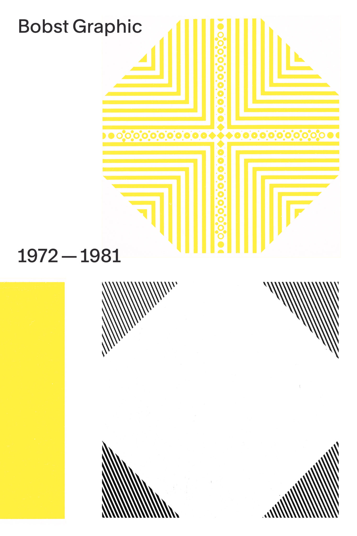 Bobst Graphic 1971-1981 - G. Cachin ; D Fornari ; F Rappo