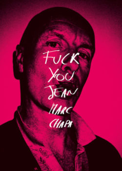 Fuck You Jean-Marc Chapa