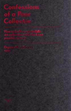Confessions of a Poor Collector - Eugene M. Schwartz