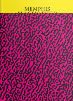 Memphis. Plastic Field - Constance Rubini, Jean Blanchaert