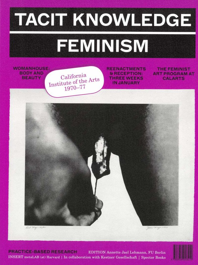 Tacit Knowledge - Post Studio/Feminism – CalArts 1970-1977