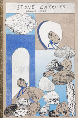 Stone Carriers - Mélanie Corre