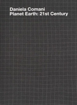 Planet Earth: 21st Century - Daniela Comani