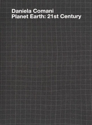 Planet Earth: 21st Century - Daniela Comani