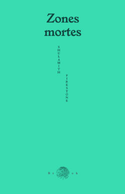 Zones mortes - Shulamith Firestone
