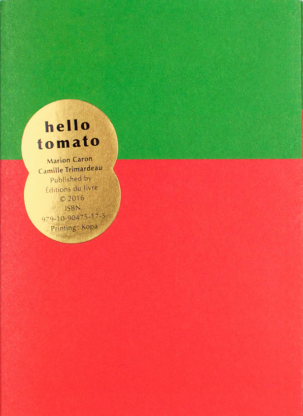 Hello tomato - Marion Caron & Camille Trimardeau