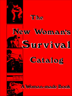 The New Woman’s Survival Catalog - Kirsten Grimstad and Susan Rennie
