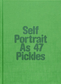 Self-Portrait as 47 Pickles - Erwin Wurm