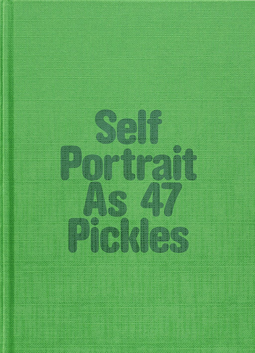 Self-Portrait as 47 Pickles - Erwin Wurm