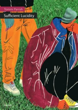 'Sufficient Lucidity' - Tommi Parrish