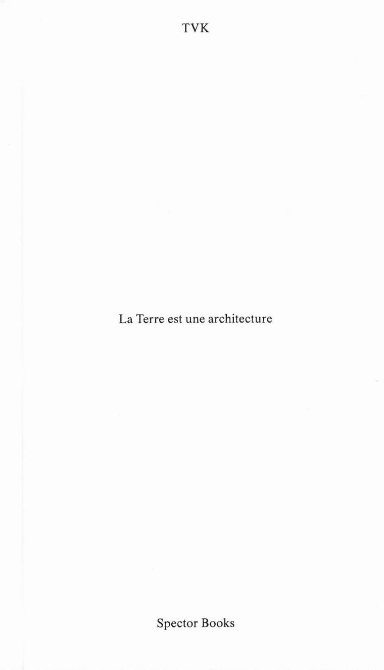 La Terre est une architecture - TVK