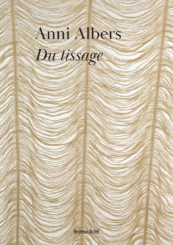 Du tissage - Anni Albers