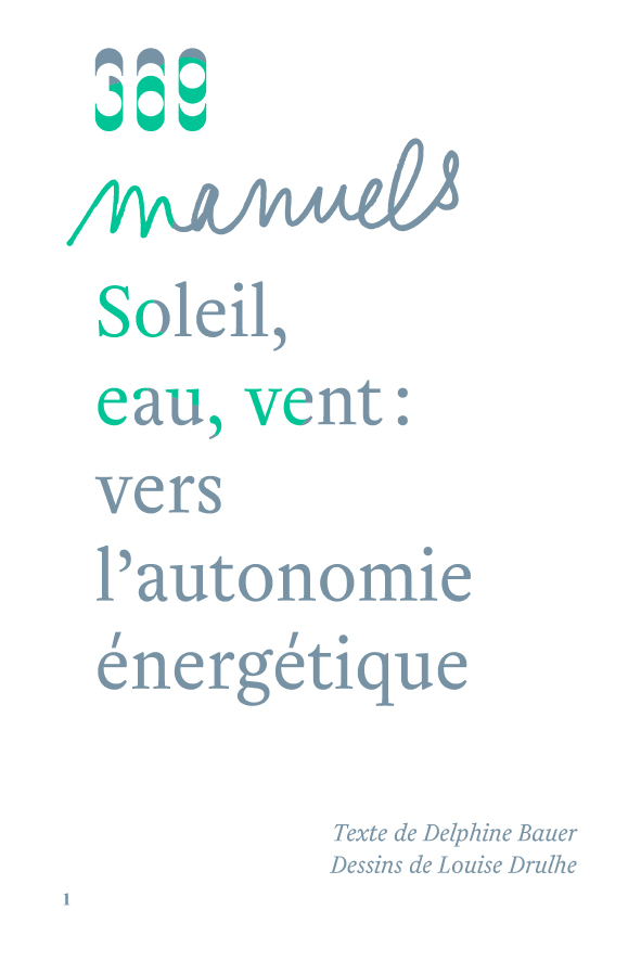 Soleil, eau, vent : vers l'autonomie énergétique - Delphine Bauer