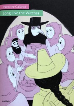 Long live the Witches - Valentine Gallardo