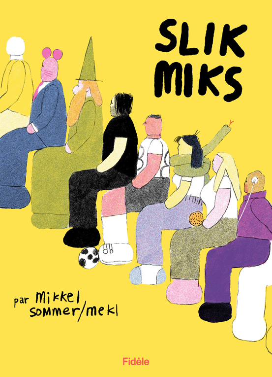 Slikmiks - Mikkel Sommer / Mekl