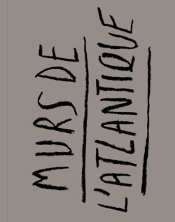 Murs de l'Atlantique — Julie Hascoët