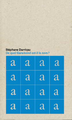 De quoi Garamond est-il le nom ? - Stéphane Darricau