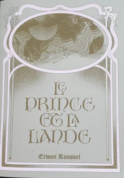 Le prince et la lande - Erwan Rouselle