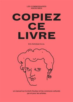 Copiez ce livre - Eric Schrijver