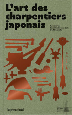 L'art des charpentiers japonais – Marcelo Nishiyama & Mark Mulligan.