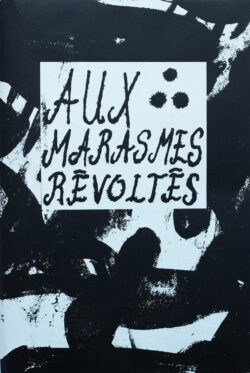 Aux marasmes révoltés - Atelier Maclane