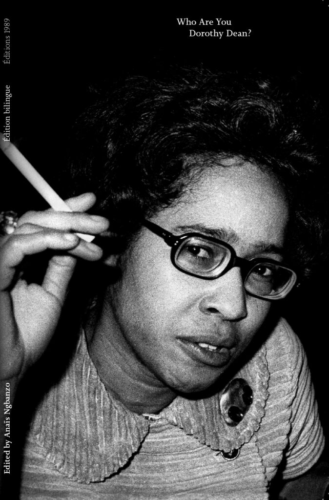 Who Are You Dorothy Dean? - Edited by / Edité par Anaïs Ngbanzo.