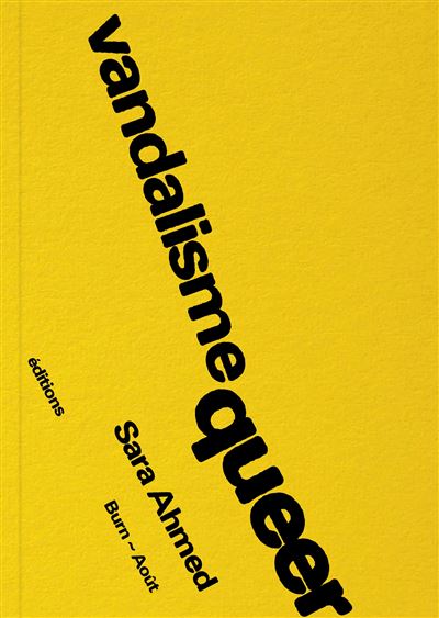 Vandalisme Queer - Sara Ahmed