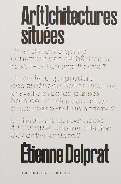 Ar(t)chitectures situées - Étienne Delprat