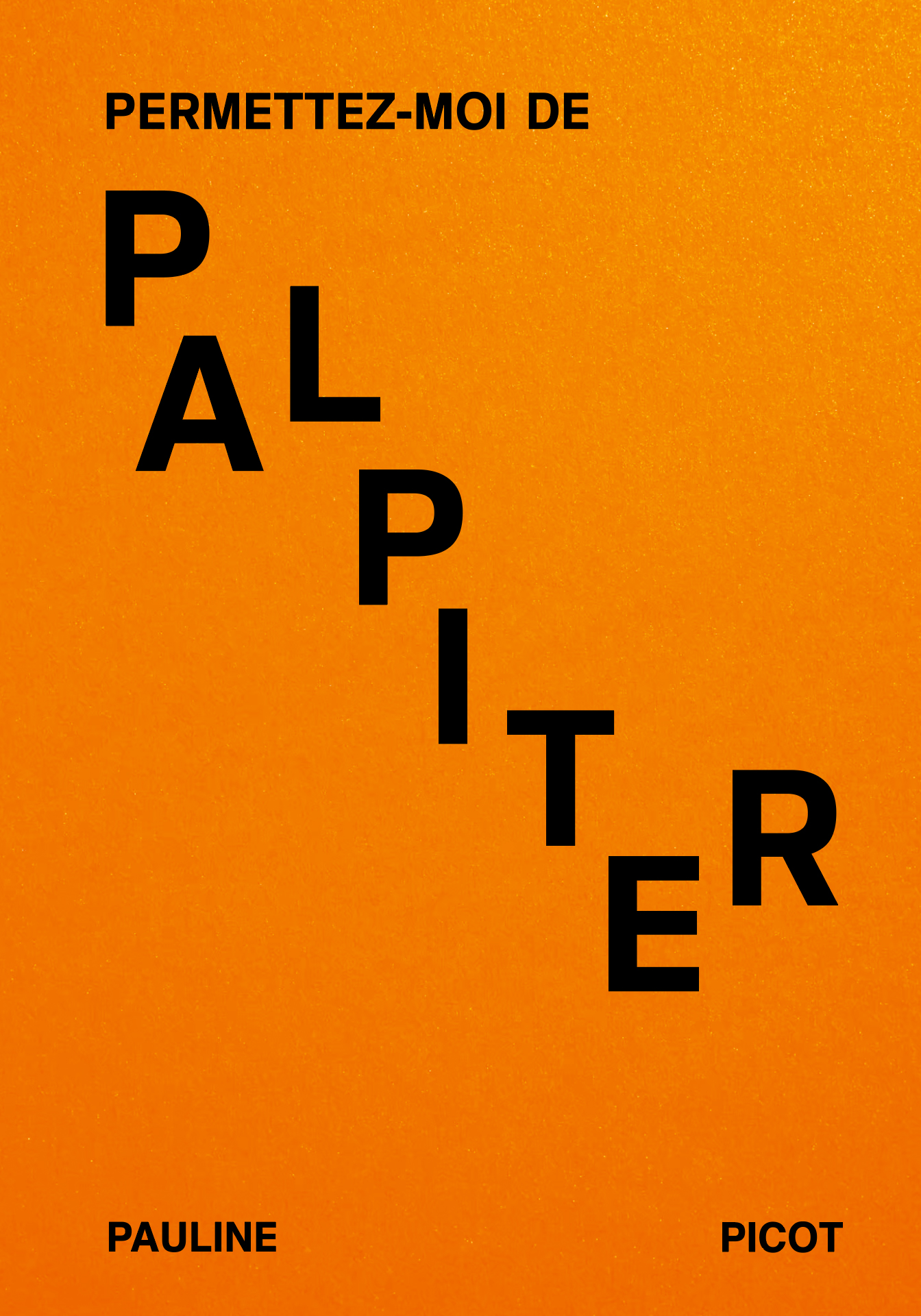 Permettez-moi de palpiter - Pauline Picot